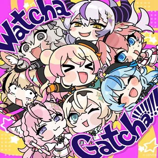 Watcha Gatcha!!!!!!!! ジャケット
